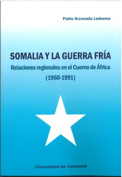 [9788413202341] SOMALIA Y LA GUERRA FRIA