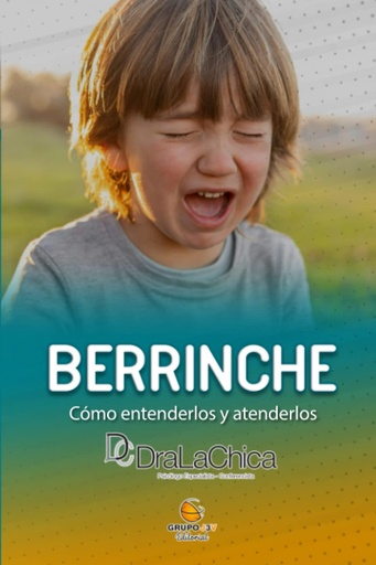 [9788412498936] Berrinche - Guia práctica para educar a tu hijo.