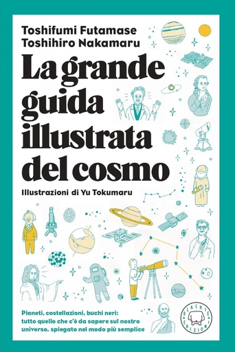 [9788831321365] LA GRANDE GUIDA ILUSTRATA DEL COSMO