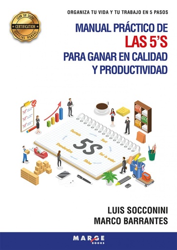 [9788419109477] MANUAL PRACTICO DE LAS 5 S PARA GANAR EN CALIDAD Y PRODUCTI