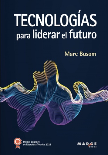 [9788419109583] TECNOLOGIAS PARA LIDERAR EL FUTURO