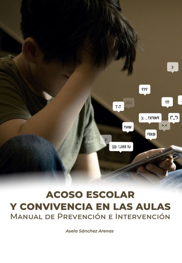 [9788418980954] ACOSO ESCOLAR Y CONVIVENCIA EN LAS AULAS.