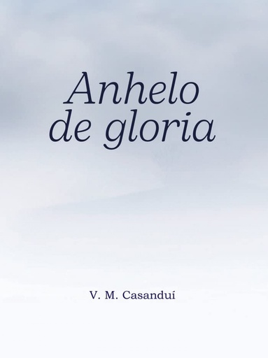 [9788419768223] ANHELO DE GLORIA