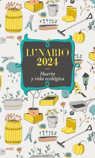 [9788427147119] LUNARIO 2024 HUERTO Y VIDA ECOLOGICA