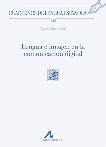 [9788471338877] Lengua e imagen en la comunicación digital