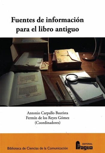 [9788470749940] Fuentes de información para el libro antiguo