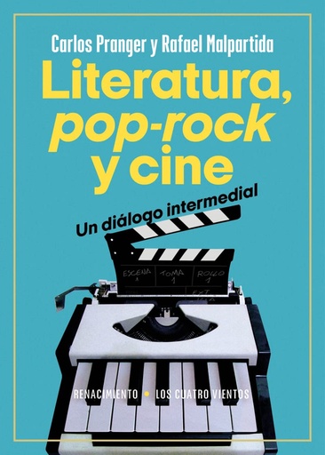 [9788419617866] Literatura, pop-rock y cine: un diálogo intermedial