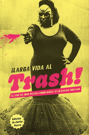 [9788412653526] ¡Larga vida al trash!