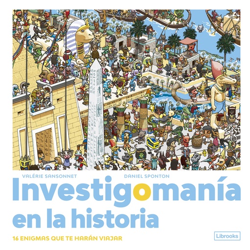 [9788412683981] Investigomanía en la historia.