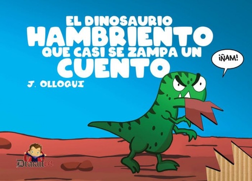 [9788412661927] El dinosaurio hambriento que casi se zampa un cuento