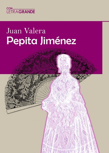 [9788412552980] Pepita Jiménez (Edición en letra grande)