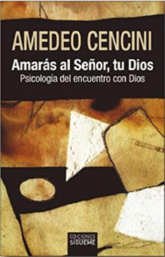 [9788430121090] Amarás al Señor tu Dios