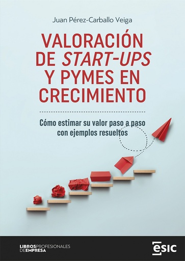 [9788419480842] VALORACIÓN DE START-UPS Y PYMES EN CRECIMIENTO