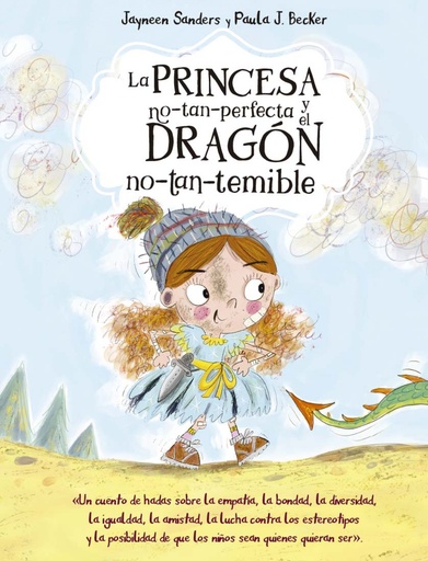 [9788491456643] La princesa no-tan-perfecta y el dragón no-tan-temible