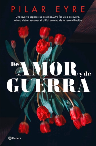 [9788408276685] De amor y de guerra