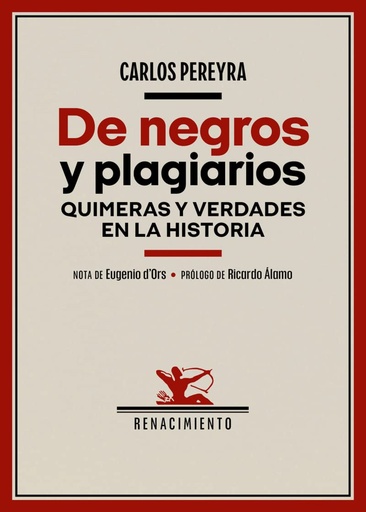 [9788419791399] De negros y plagiarios. Quimeras y verdades en la Historia