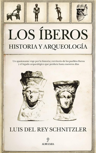 [9788411315890] ÍBEROS. LOS. HISTORIA Y ARQUEOLOGÍA