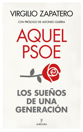 [9788411316187] Aquel PSOE. Sueños de una generación