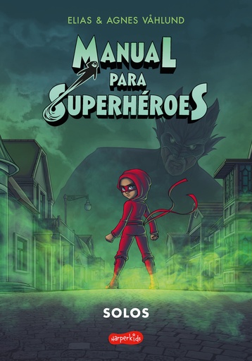 [9788418774645] Manual para superhéroes 3: Solos