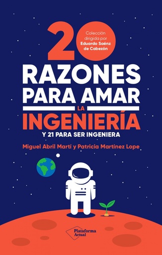 [9788419271242] 20 razones para amar la ingeniería