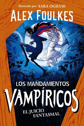 [9788414335345] Los mandamientos vampíricos 2. El juicio fantasmal