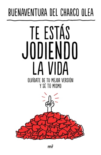 [9788427051706] Te estás jodiendo la vida