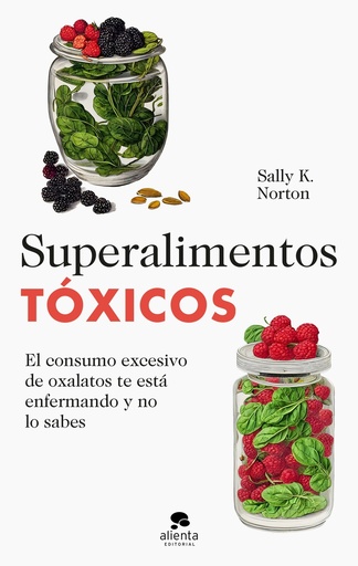 [9788413442655] Superalimentos tóxicos