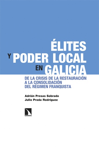 [9788413527338] Élites y poder local en Galicia