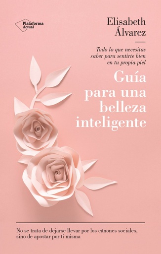 [9788419655165] Guía para una belleza inteligente