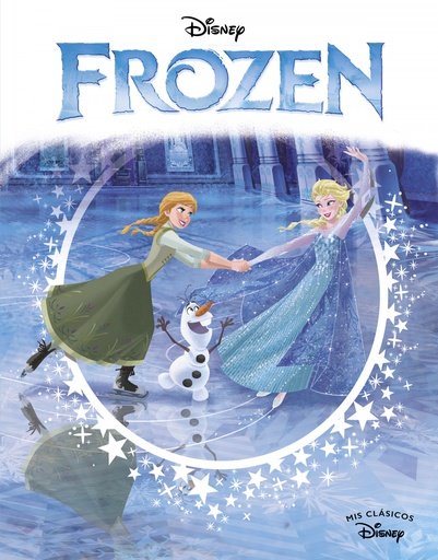 [9788419487001] Frozen. Edición 10 aniversario (Mis Clásicos Disney)