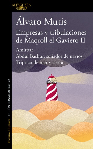 [9788420476506] Empresas y tribulaciones de Maqroll el Gaviero II