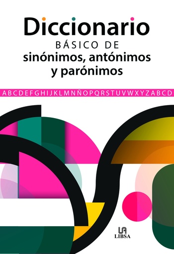 [9788466242875] Diccionario Básico de Sinónimos, Antónimos y Parónimos