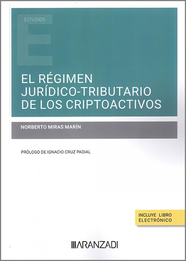 [9788411258944] El régimen jurídico-tributario de los criptoactivos (Papel + e-book)