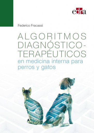 [9788419156679] Algoritmos diagnóstico-terapéuticos en medicina interna para perros y gatos