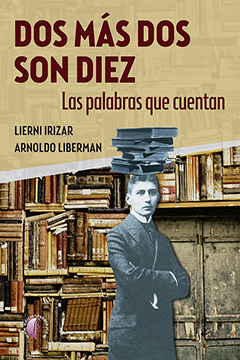 [9788419227119] Dos más dos son diez. Las palabras que cuentan