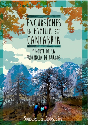 [9788412238778] EXCURSIONES EN FAMILIA POR CANTABRIA