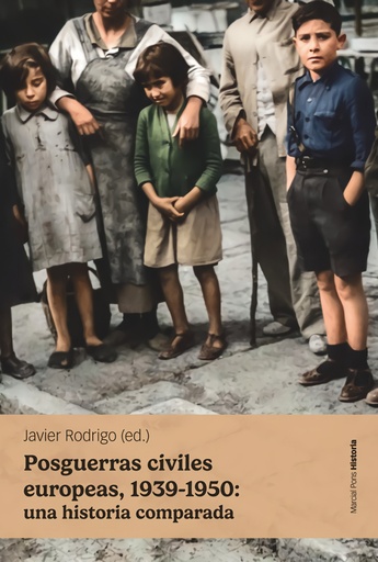 [9788418752759] Posguerras civiles europeas, 1939-1950: una historia comparada