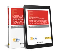 [9788411634786] Aproximación crítica a la expulsión de extranjeros. El Derecho Penal como herramienta de la política migratoria (Papel + e-book)