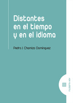 [9788413695921] DISTANTES EN EL TIEMPO Y EN EL IDIOMA