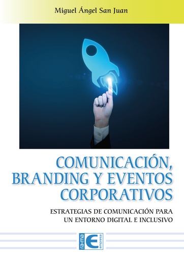 [9788419857200] Comunicación, Branding y Eventos Corporativos