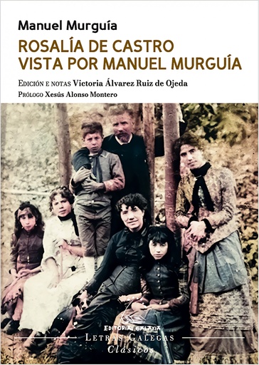 [9788411760607] Rosalía de Castro vista por Manuel Murguía