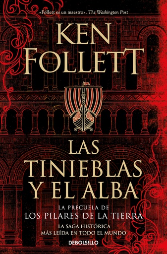 [9788466373098] Las tinieblas y el alba (La precuela de Los pilares de la Tierra)