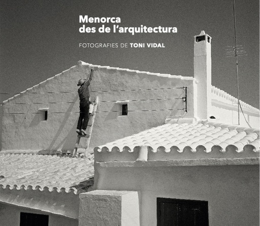 [9788484788973] Menorca des de l´arquitectura