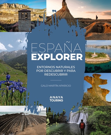 [9788491586081] España Explorer (Parques Naturales de España + vacaciones activas)