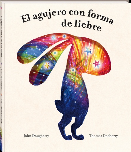 [9788418762956] El agujero con forma de liebre