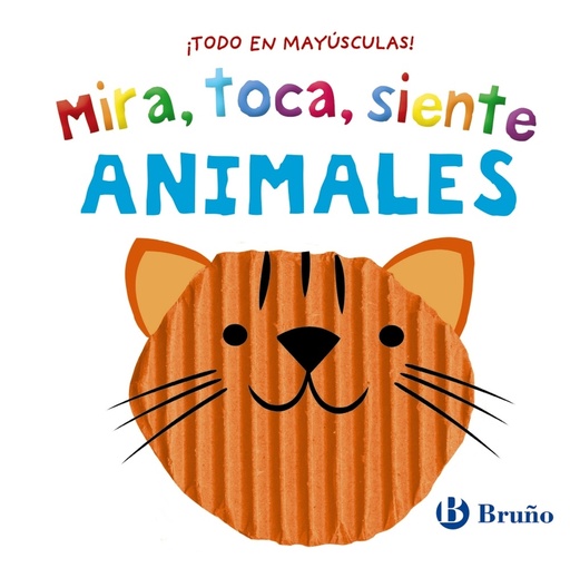 [9788469640104] Mira, toca, siente. Animales