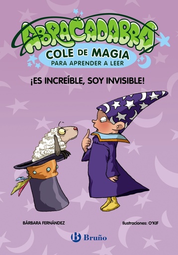 [9788469640630] Abracadabra, Cole de Magia para aprender a leer, 4. ¡Es increíble, soy invisible!