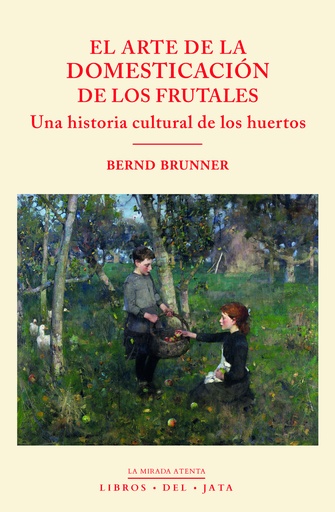 [9788416443192] El arte de la domesticación de los frutales