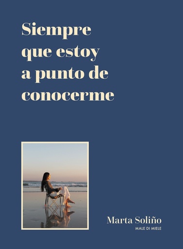 [9788419875006] Siempre que estoy a punto de conocerme