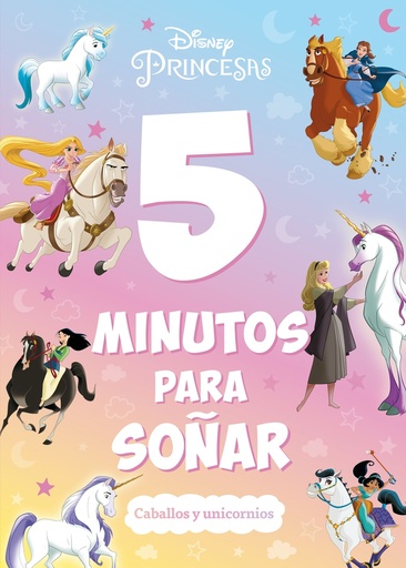 [9788419547323] Princesas. 5 minutos para soñar. Caballos y unicornios